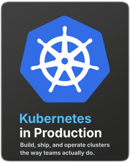 Kubernetes in Production