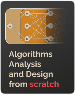 Algorithms Analysis and Design from Scratch